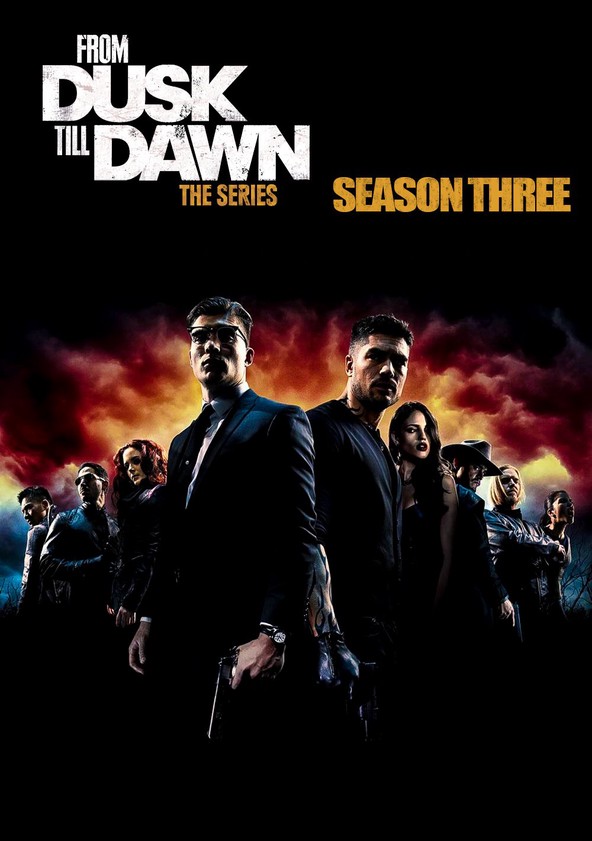 مسلسل From Dusk Till Dawn: The Series الموسم الثالث الحلقة 10 والاخيرة