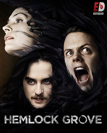 مسلسل Hemlock Grove الموسم الثالث الحلقة 3 مترجمة