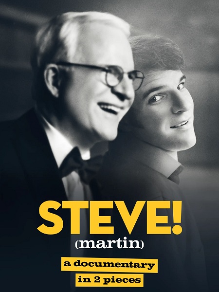 مسلسل Steve Martin A Documentary in 2 Pieces 2024 الموسم الاول الحلقة 2 والاخيرة مترجمة