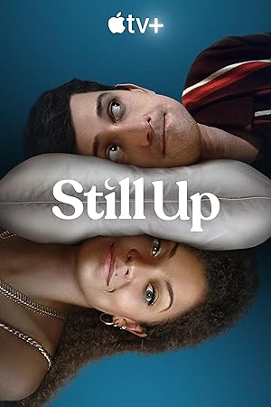 مسلسل Still Up الموسم الاول الحلقة 1 الاولي