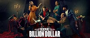 مسلسل Eine Billion Dollar الموسم الاول الحلقة 1