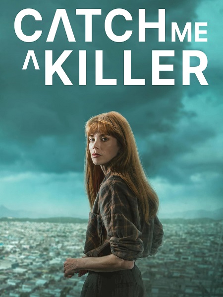 مسلسل Catch Me a Killer الموسم الاول الحلقة 10 مترجمة