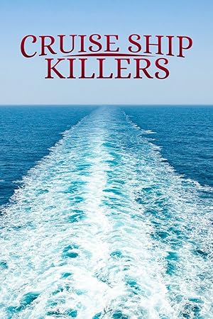 مسلسل Cruise Ship Killers الموسم الاول الحلقة 7 مترجمة