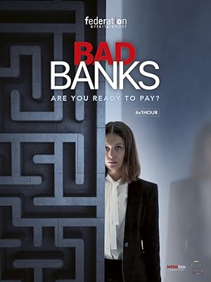 مسلسل Bad Banks الموسم الاول الحلقة 3 مترجمة